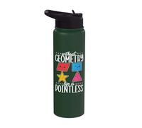 Without Geometry Life is Pointless Mathematician Mathematics Stainless Steel Insulated Water Bottle