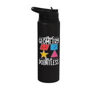 Without Geometry Life is Pointless Mathematician Mathematics Stainless Steel Insulated Water Bottle