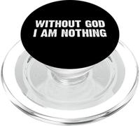 Without God I Am Nothing PopSockets PopGrip for MagSafe
