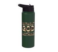 Without God I Am Nothing Stainless Steel Insulated Water Bottle