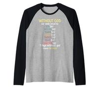 Without God Our Week Would Be Raglan Baseball Tee