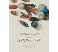 Without Hands : The Art of Sarah Biffin