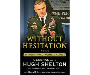 WITHOUT HESITATION: The Odyssey of an American Warrior