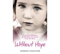 Without Hope: A Childhood Ruined by the Man she should Trust the Most