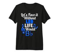 Without Leo Life Would B Flat Music Lover First Name Premium T-Shirt