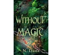Without Magic: 3 (Trust In Magic)