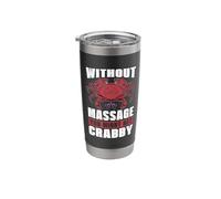 Without Massage You Might Get Special LMT Massage Therapist Stainless Steel Insulated Tumbler