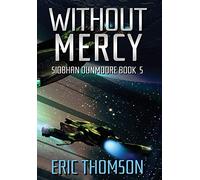 Without Mercy: 5 (Siobhan Dunmoore)
