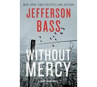Without Mercy: A Body Farm Novel