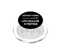 Without Music, Life Would Be A Mistake - Friedrich Nietzsche PopSockets PopGrip for MagSafe