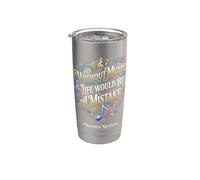 Without Music Life Would Be A Mistake Friedrich Nietzsche Stainless Steel Insulated Tumbler
