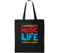 Without Music Life Would Be A Mistake Natural Ecological Cotton Tote Bag Black