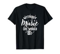 Without Music Life Would be Minor T-Shirt
