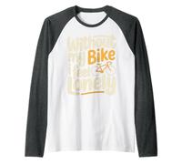 Without My Bike I Feel Lonely Biker Motorcycle - Raglan Baseball Tee