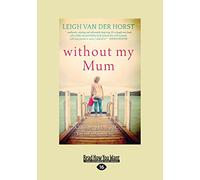 Without My Mum