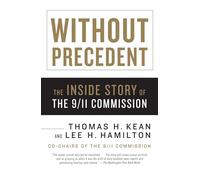 Without Precedent: The Inside Story of the 9/11 Commission (Vintage)