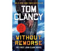 Without Remorse: 1 (John Clark Novel, A)