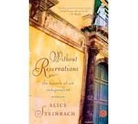 Without Reservations: The Travels of an Independent Woman