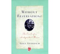 Without Reservations: The Travels of an Independent Woman