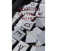 Without Saying A Word: The Legal Series