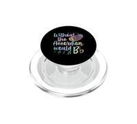 Without The Accordion Would B Flat Music Pun PopSockets PopGrip for MagSafe