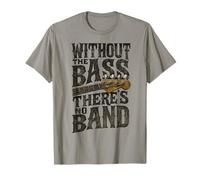 Without The Bass Theres No Band Guitarist Bass Guitar Player T-Shirt