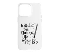 Without The Clarinet Life Would B Flat Music Pun Case for iPhone 15 Pro Max