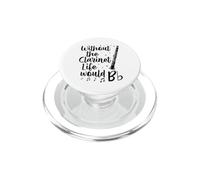 Without The Clarinet Life Would B Flat Music Pun PopSockets PopGrip for MagSafe