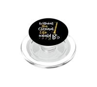 Without The Clarinet Life Would B Flat Music Pun PopSockets PopGrip for MagSafe