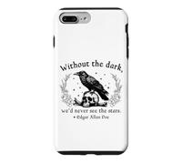 Without the Dark We'd Never See the Stars Edgar Allan Poe Case for iPhone 7 Plus/8 Plus