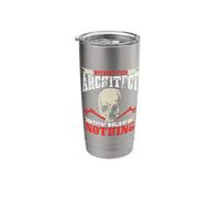 Without This Architect There Would Be Nothing Stainless Steel Insulated Tumbler