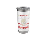 Without This Broadcaster There Would Be Nothing Stainless Steel Insulated Tumbler