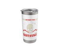 Without This Butcher There Would Be Nothing Stainless Steel Insulated Tumbler