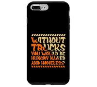 Without Trucks Hungry Naked Homeless Trucker Case for iPhone 7 Plus/8 Plus