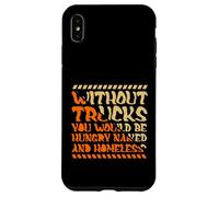 Without Trucks Hungry Naked Homeless Trucker Case for iPhone XS Max
