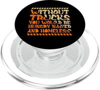 Without Trucks Hungry Naked Homeless Trucker PopSockets PopGrip for MagSafe