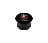 Without Us Court Reporters Its Just Hearsay Stenographer PopSockets Adhesive PopGrip