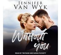 Without You: A Friends-to-Lovers Small Town Romance