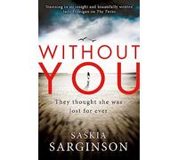 Without You: An emotionally turbulent thriller by Richard & Judy bestselling author