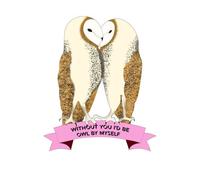 Without You I'd Be Owl By Myself Women's T-Shirt - White - L - White