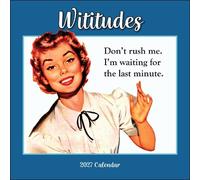 Wititudes 2027 Wall Calendar: Don't rush me. I'm waiting for the last minute.