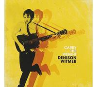 Witmer, Denison - Carry the Weight