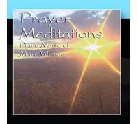 Witmer, Marc - Prayer Meditations