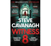 Witness 8 : the New Eddie Flynn Thriller from the Top F - NEW Steve Cavanagh 20