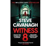 Witness 8: The new Eddie Flynn thriller from the Top Five Sunday Times bestseller (Eddie Flynn, 8)