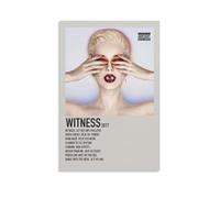 Witness by Katy Perry Poster for Living Room Bedroom Wall Art Decorative Painting Cover Print 12x18inch(30x45cm) Unframe-style