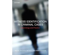 Witness Identification in Criminal Cases: Psychology and Practice