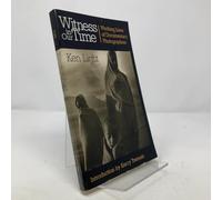 Witness in Our Time: Working Lives of Documentary Photographers