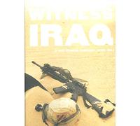 Witness Iraq: A War Journal Frbruary=April 2003 (Witness Iraq: A War Journal: February - April 2003)