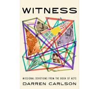 Witness: Missional Devotions from the Book of Acts